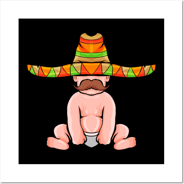 Baby With Mustache And Sombrero - Cinco De Mayo Wall Art by SinBle